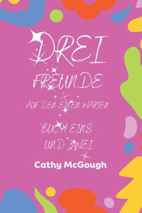 Drei Freunde Buch Eins Und Zwei