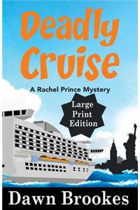 Deadly Cruise Large Print Edition