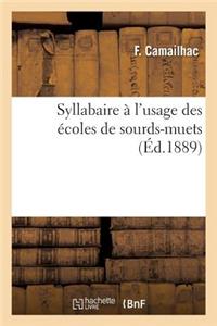 Syllabaire À l'Usage Des Écoles de Sourds-Muets