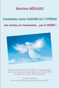 Combattez votre cancer de l'utérus