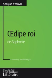 OEdipe roi de Sophocle (Analyse approfondie)