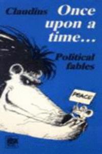 Once Upon a Time (Political Fables)