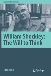 William Shockley: The Will to Think