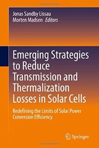 Emerging Strategies to Reduce Transmission and Thermalization Losses in Solar Cells