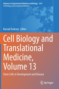 Cell Biology and Translational Medicine, Volume 13