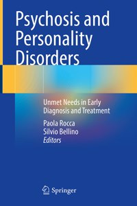 Psychosis and Personality Disorders