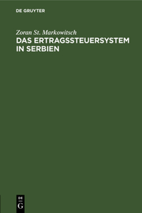 Das Ertragssteuersystem in Serbien