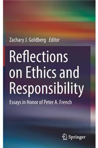 Reflections on Ethics and Responsibility