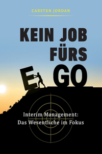 Kein Job Fürs Ego