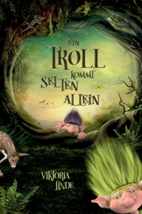 Ein Troll kommt selten allein