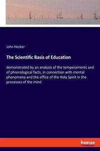 The Scientific Basis of Education