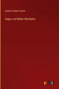 Sagen und Bilder Westfalen