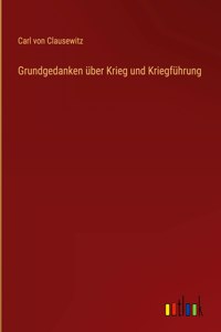 Grundgedanken über Krieg und Kriegführung