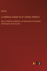 Le Médecin malgré lui et L'Amour médecin