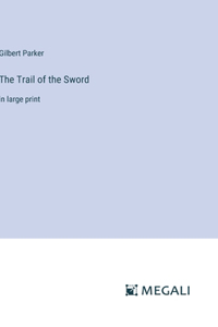 Trail of the Sword