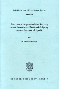 Der Verwaltungsrechtliche Vertrag Unter Besonderer Berucksichtigung Seiner Rechtswidrigkeit