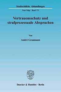 Vertrauensschutz Und Strafprozessuale Absprachen