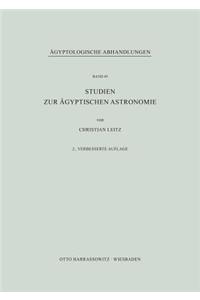 Studien Zur Agyptischen Astronomie
