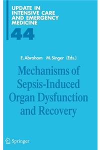 Mechanisms of Sepsis-Induced Organ Dysfunction and Recovery