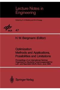 Optimization: Methods and Applications, Possibilities and Limitations