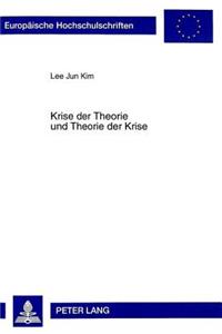 Krise Der Theorie Und Theorie Der Krise