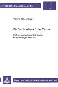 Die «Schoene Kunst» Des Tanzes