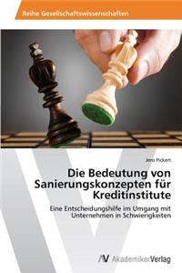 Bedeutung von Sanierungskonzepten für Kreditinstitute