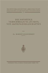 Die Sofortige Verschmelzung (Fusion) Von Aktiengesellschaften