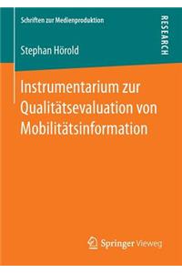 Instrumentarium Zur Qualitätsevaluation Von Mobilitätsinformation
