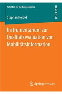 Instrumentarium zur Qualitätsevaluation von Mobilitätsinformation