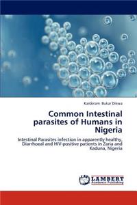 Common Intestinal parasites of Humans in Nigeria