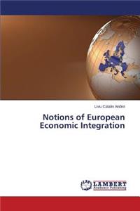 Notions of European Economic Integration