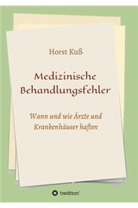 Medizinische Behandlungsfehler