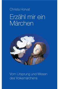 Erzähl mir ein Märchen