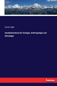 Handwörterbuch der Zoologie, Anthropologie und Ethnologie