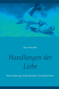 Handlungen der Liebe