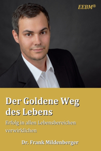 Der Goldene Weg des Lebens