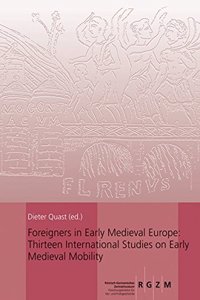 Foreigners in Early Medieval Europe