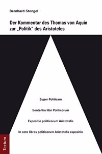 Kommentar Des Thomas Von Aquin Zur 'Politik' Des Aristoteles