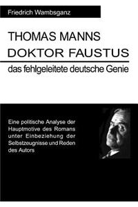 Thomas Mann Doktor Faustus das fehlgeleitete deutsche Genie