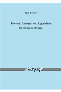 Pattern Recognition Algorithms for Symbol Strings