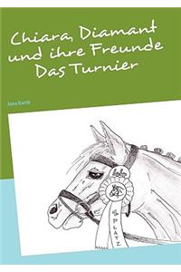 Chiara, Diamant Und Ihre Freunde