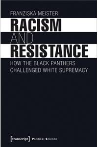 Racism and Resistance – How the Black Panthers Challenged White Supremacy