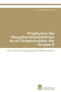 Prophylaxe der Neugeboreneninfektion durch Streptokokken der Gruppe B