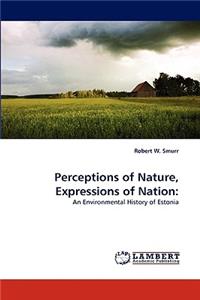 Perceptions of Nature, Expressions of Nation