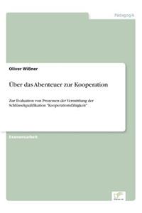 Über das Abenteuer zur Kooperation