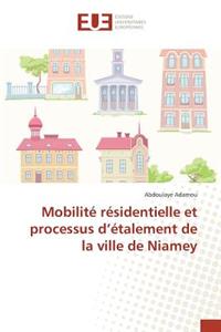 Mobilité Résidentielle Et Processus D Étalement de la Ville de Niamey