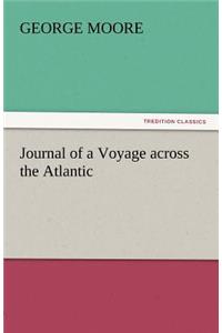 Journal of a Voyage Across the Atlantic