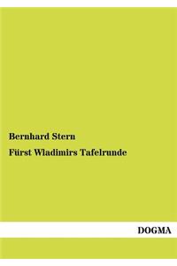 F Rst Wladimirs Tafelrunde