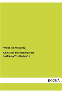 Kinetische Stereochemie der Kohlenstoffverbindungen